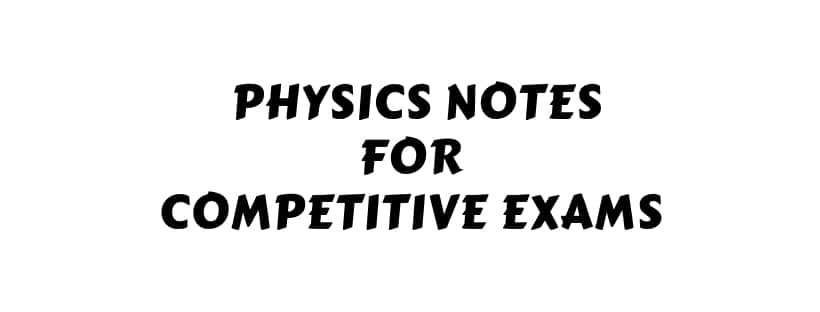 physics notes for competitive exams