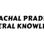 Himachal Pradesh General Knowledge