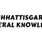 CHHATTISGARH GK