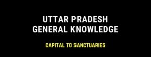 Uttar Pradesh General Knowledge