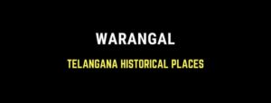 Telangana Historical Places