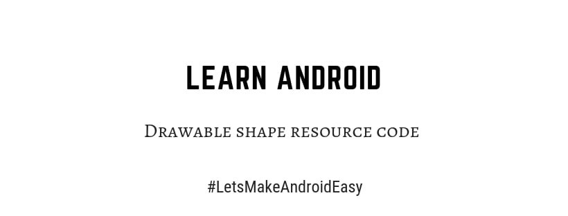 Android Drawable shape resource code download
