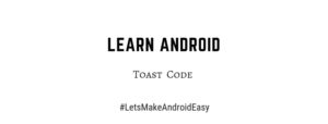 Android Toast snippet source code download