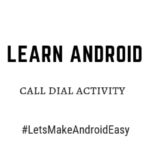 Android call dial activity java code download