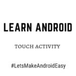Android touch activity java snippet code download