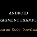 android fragment example source code download