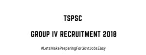TSPSC Group IV Services Recruitment 2018