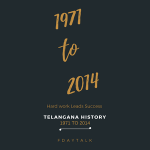Telangana History 1971 to 2014