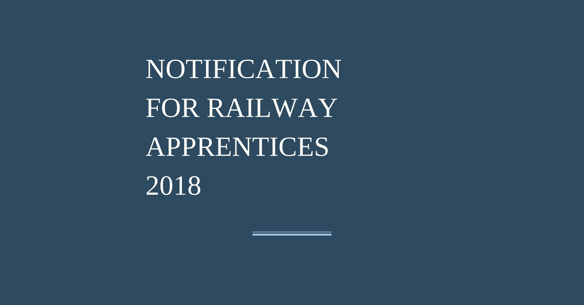 NOTIFICATION FOR RAILWAY APPRENTICES
