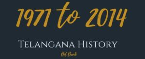 Telangana History 1971 to 2014