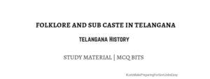 folklore sub caste telangana regions