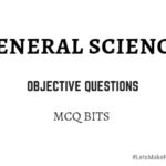 General Science Objective Questions