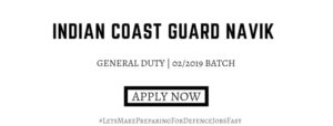 Indian Coast Guard Navik GD 2019