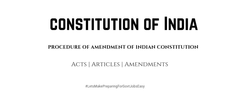Amendment Procedure of Indian Constitution