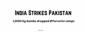 India Strikes Pok dropped 1000 kg bombs Pakistan