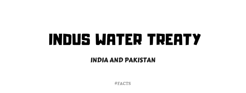 Indus Water Treaty between India Pakistan 2019