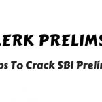 Last Minute Tips to Crack SBI Clerk Prelims 2019 Exam