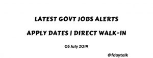 latest government jobs July month 2019