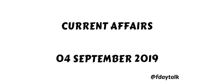 daily current affairs 2019