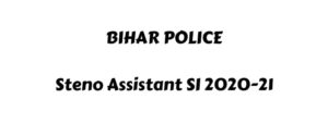 Bihar Police Steno Assistant Sub Inspector