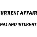 National and International Current Affairs