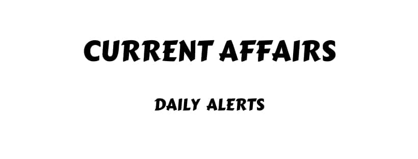 Current Affairs for UPSC
