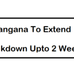 Telangana to Extend Lockdown for 2 Weeks