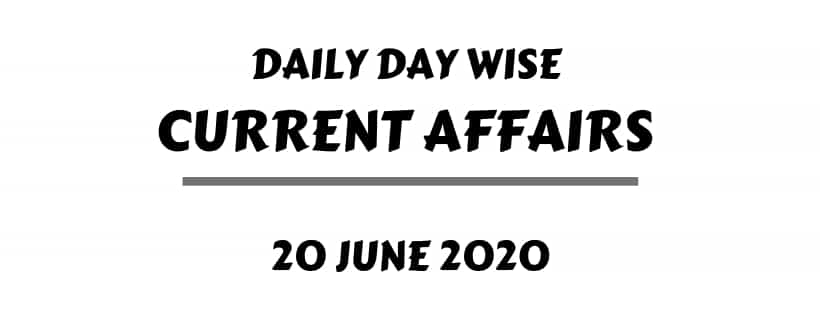 current affairs 20 june one liner