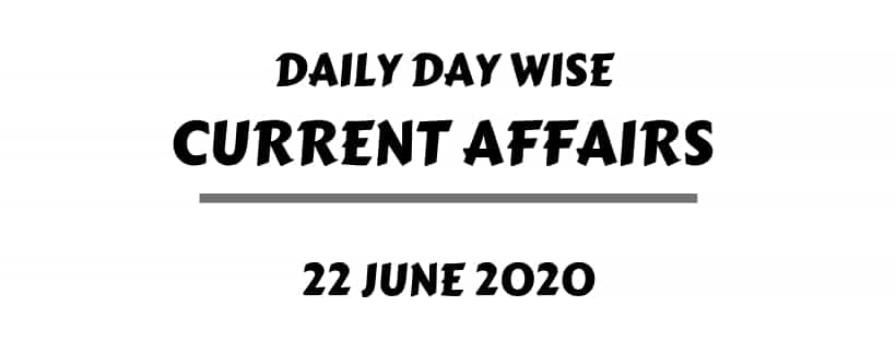 current affairs 22 June one liner