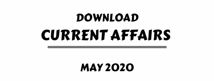 Current Affairs May 2020 Download PDF