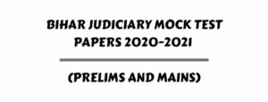 Bihar Judiciary Mock Test Papers 2020-2021