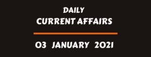 Current Affairs 3 January 2021 online