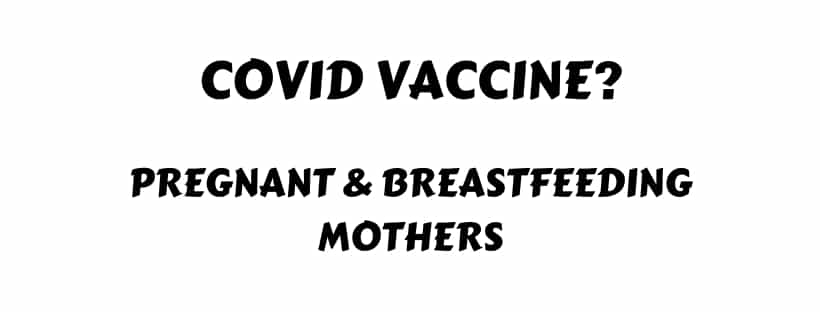 Is it safe to get a covid vaccine while breastfeeding