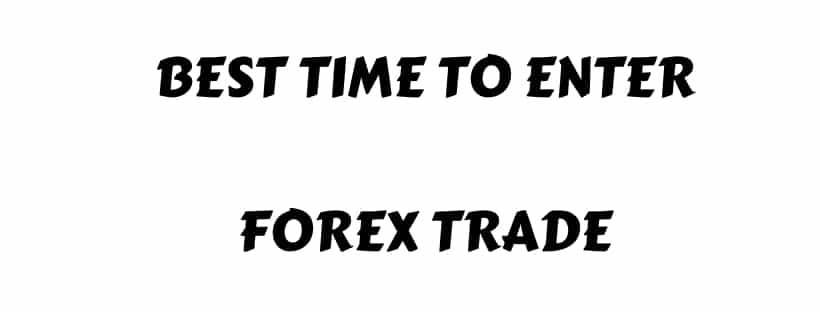 What the Best Time to Trade Forex