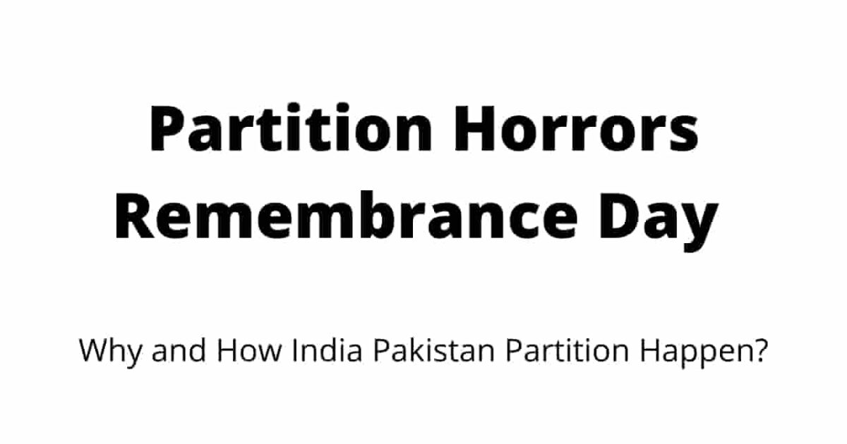 Partition Horrors Remembrance Day Why India Pak Partition Happen?
