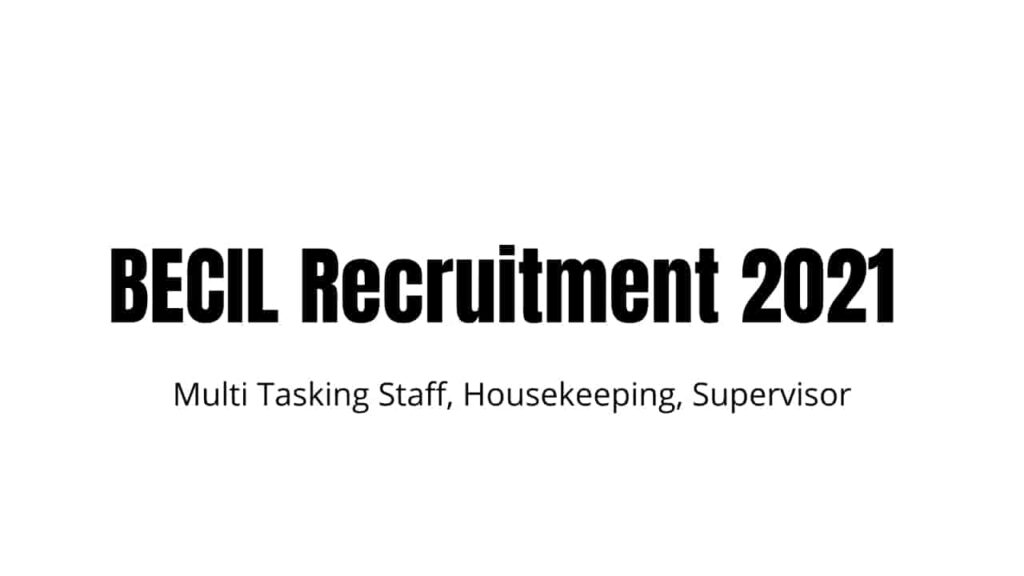 BECIL Recruitment 2021