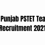 SCERT Punjab PSTET Teachers Recruitment 2021