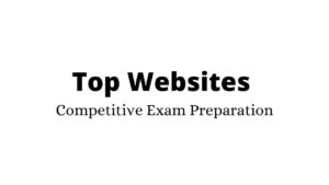 Top Websites for Competitive Exam Preparation