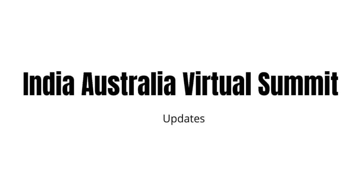 India Australia Virtual Summit Updates