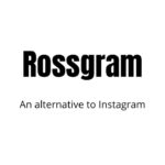Rossgram alternative to Instagram
