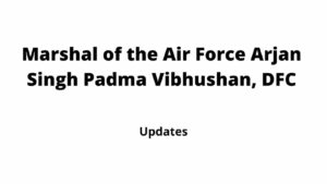 Marshal of The IAF Arjan Singh