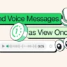 WhatsApp Launches “View Once” Feature for Voice Messages, Giving Users More Privacy and Control Over Their Conversations