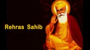Rehras Sahib: The Evening Prayer of the Sikhs - History, Composition, Benefits, and Blessings | PDF Download