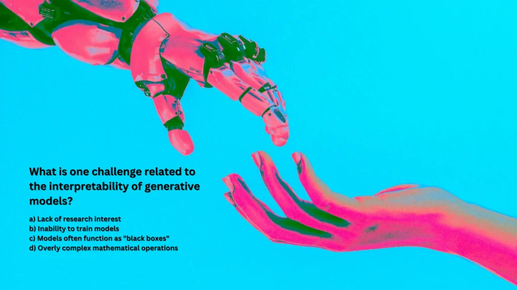 What is one challenge related to the interpretability of generative models?