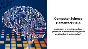 A company is creating a unique generative Al model from the ground up. What is this action called?
