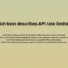 Which best describes API rate limiting?