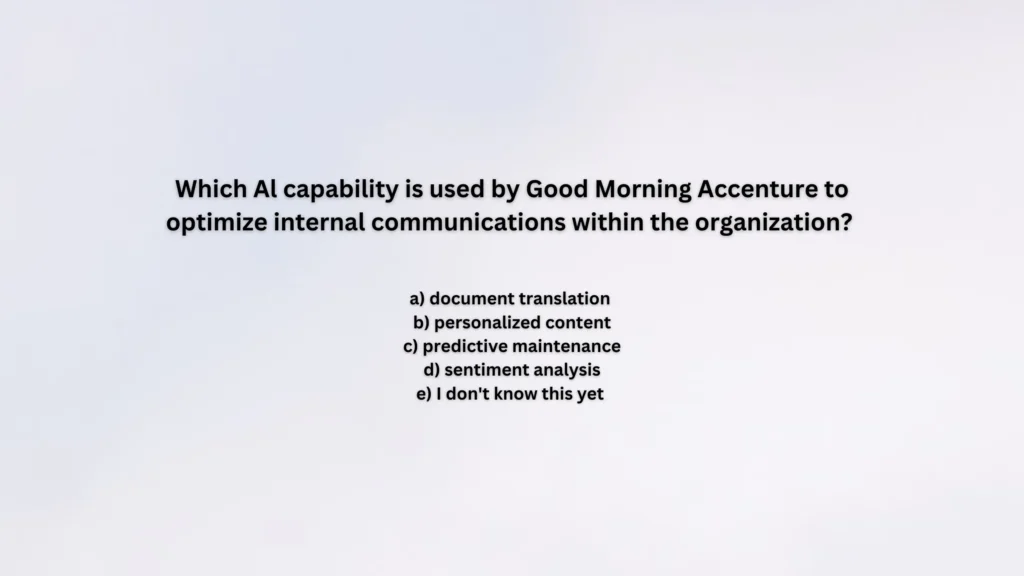 Which Al capability is used by Good Morning Accenture to optimize internal communications within the organization?