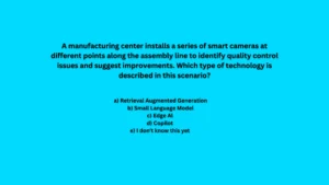 A manufacturing center installs a series of smart cameras at different points along the assembly line to identify quality control issues and suggest improvements. Which type of technology is described in this scenario?