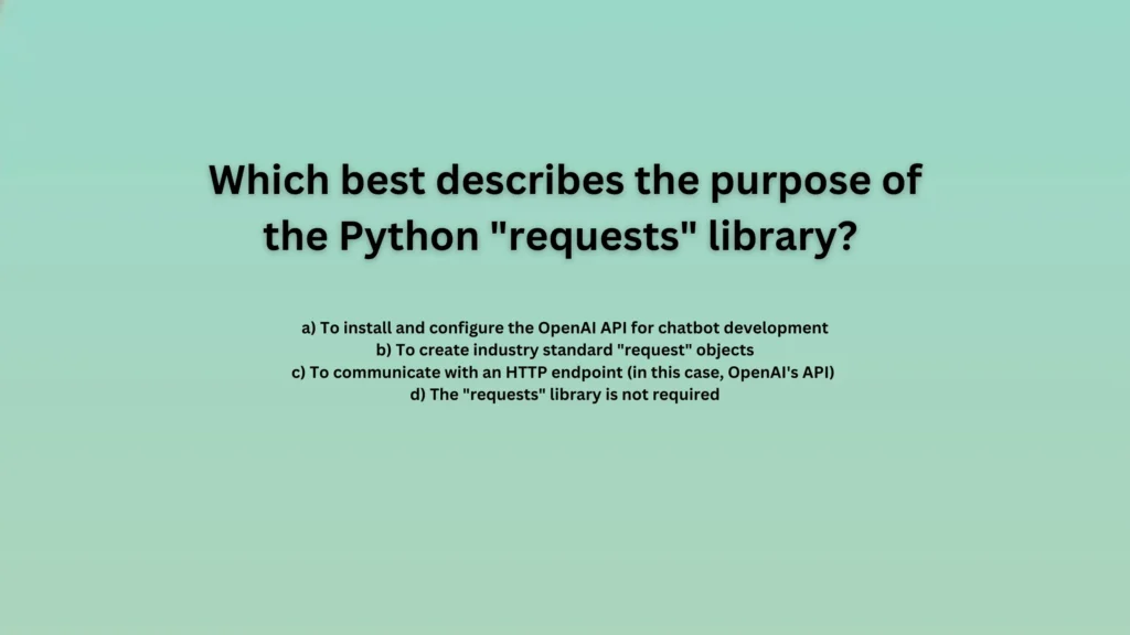 Which best describes the purpose of the Python requests library