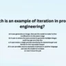 Which is an example of iteration in prompt engineering?